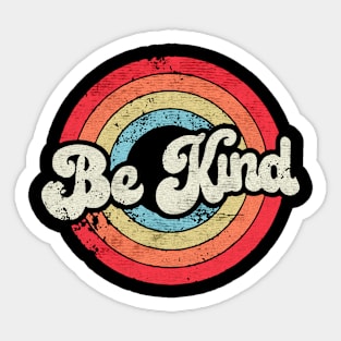 be kind tones Sticker